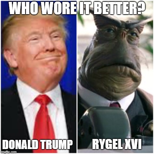 Slimy Politicians... | WHO WORE IT BETTER? DONALD TRUMP; RYGEL XVI | image tagged in trump,rygel,who wore it better,political humor,memes | made w/ Imgflip meme maker