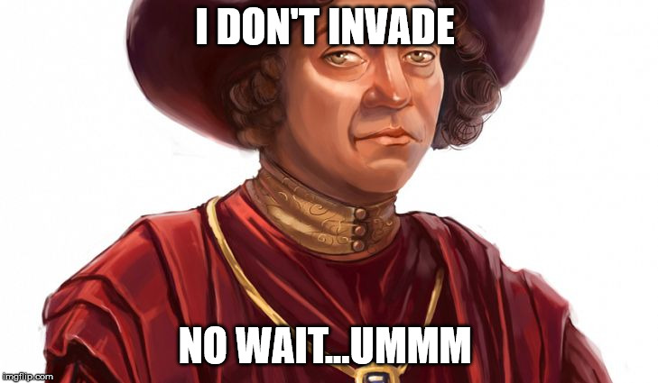 I DON'T INVADE NO WAIT...UMMM | made w/ Imgflip meme maker