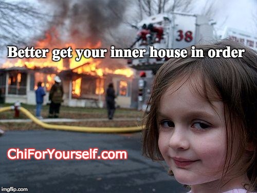 Crash Pad | Better get your inner house in order; ChiForYourself.com | image tagged in consciousness,self esteem,spirituality,confidence | made w/ Imgflip meme maker