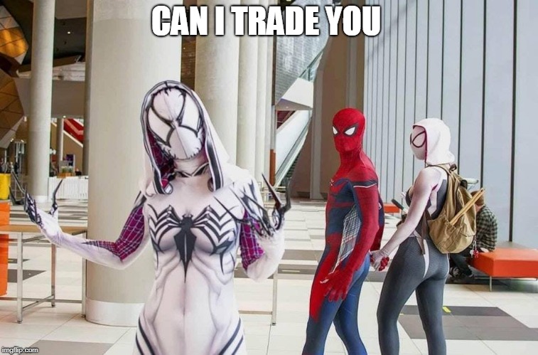 thinner is better when it comes to clothing  | CAN I TRADE YOU | image tagged in spiderman | made w/ Imgflip meme maker