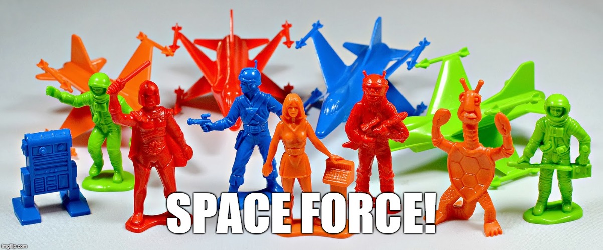 SPACE FORCE! | image tagged in space force | made w/ Imgflip meme maker