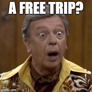A FREE TRIP? | made w/ Imgflip meme maker