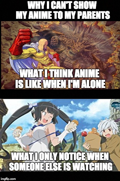 Why don't they just make a 'parent version' with all the weird shiz removed? | WHY I CAN'T SHOW MY ANIME TO MY PARENTS; WHAT I THINK ANIME IS LIKE WHEN I'M ALONE; WHAT I ONLY NOTICE WHEN SOMEONE ELSE IS WATCHING | image tagged in anime,cringe,irritating | made w/ Imgflip meme maker