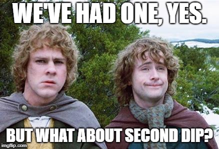 Second Breakfast | WE'VE HAD ONE, YES. BUT WHAT ABOUT SECOND DIP? | image tagged in second breakfast | made w/ Imgflip meme maker