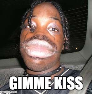 gimme kiss | GIMME KISS | image tagged in kiss | made w/ Imgflip meme maker