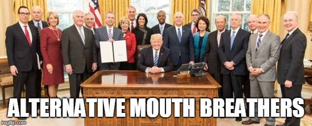ALTERNATIVE MOUTH BREATHERS | made w/ Imgflip meme maker