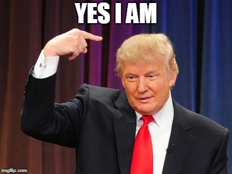 YES I AM | made w/ Imgflip meme maker