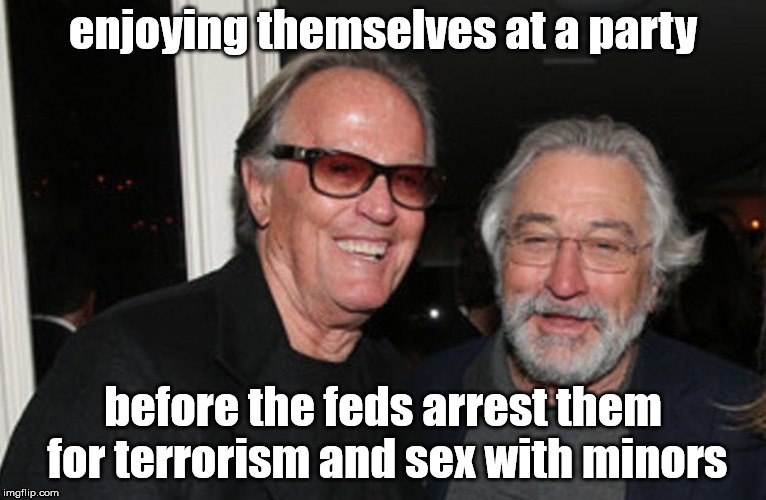 enjoying themselves at a party; before the feds arrest them for terrorism and sex with minors | made w/ Imgflip meme maker