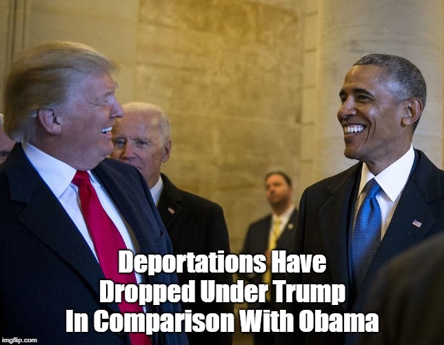 Deportations Have Dropped Under Trump In Comparison With Obama | made w/ Imgflip meme maker