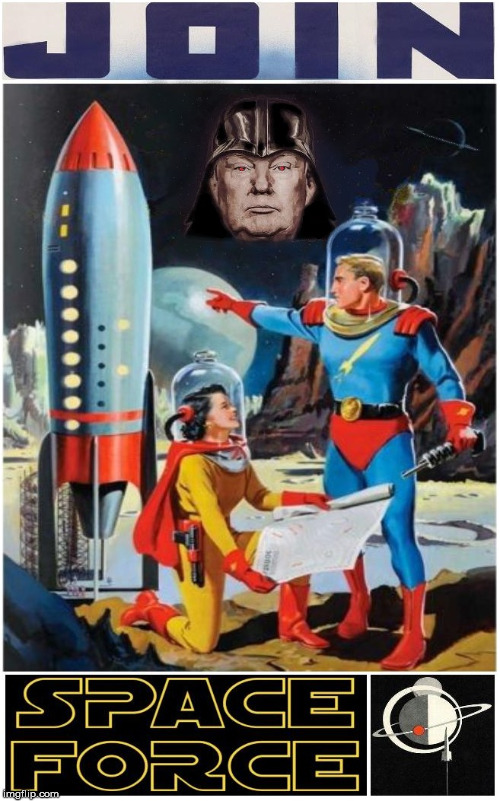 Darth Donald says: | image tagged in donald trump,trump,space force,funny,fake news,breaking news | made w/ Imgflip meme maker