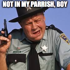 NOT IN MY PARRISH, BOY | made w/ Imgflip meme maker