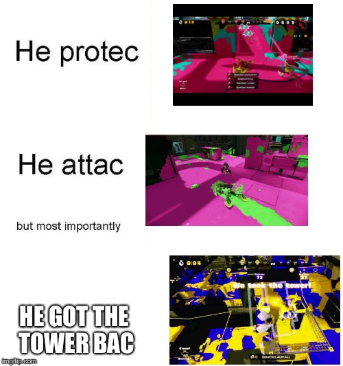 Kraken Protec U | HE GOT THE TOWER BAC | image tagged in he protec | made w/ Imgflip meme maker