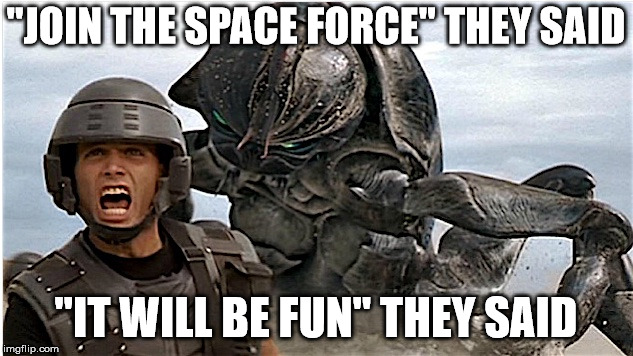 tell me why you want to join the space force meme