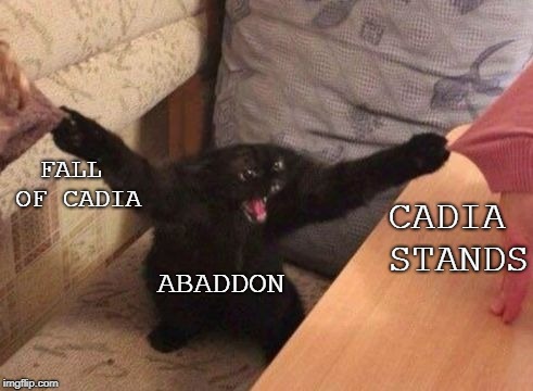 Cadia Stands! | FALL OF CADIA; CADIA STANDS; ABADDON | image tagged in conflict cat,memes,funny memes,warhammer,40k,warhammer 40k | made w/ Imgflip meme maker