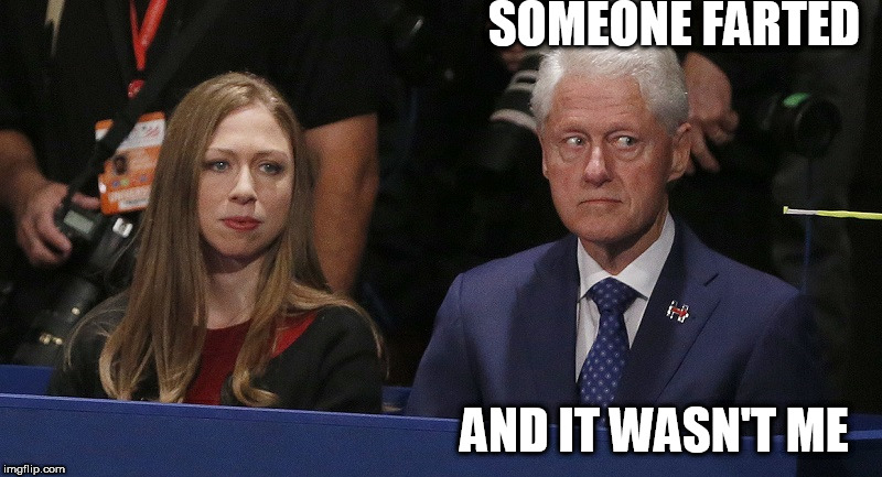 Congratulations Bill Clinton! | SOMEONE FARTED; AND IT WASN'T ME | image tagged in congratulations bill clinton | made w/ Imgflip meme maker