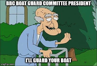 Old man family guy | BBC BOAT GUARD COMMITTEE PRESIDENT; I'LL GUARD YOUR BOAT | image tagged in old man family guy | made w/ Imgflip meme maker