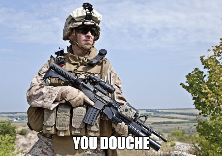 YOU DOUCHE | made w/ Imgflip meme maker