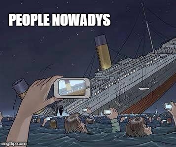 people nowadys | PEOPLE NOWADYS | image tagged in cell phones | made w/ Imgflip meme maker