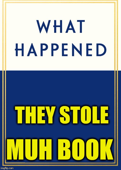 THEY STOLE MUH BOOK | made w/ Imgflip meme maker