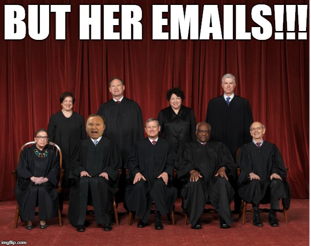 Justice Alex Jones | BUT HER EMAILS!!! | image tagged in supreme court | made w/ Imgflip meme maker