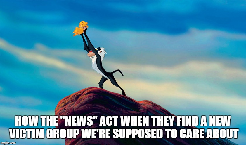 We order you to care | HOW THE "NEWS" ACT WHEN THEY FIND A NEW VICTIM GROUP WE'RE SUPPOSED TO CARE ABOUT | image tagged in fake news,agenda | made w/ Imgflip meme maker