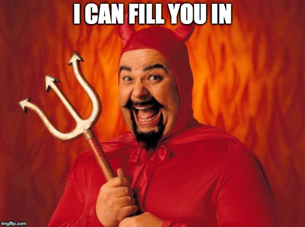 I CAN FILL YOU IN | made w/ Imgflip meme maker