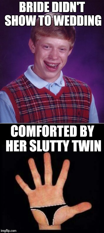 BRIDE DIDN'T SHOW TO WEDDING COMFORTED BY HER S**TTY TWIN | made w/ Imgflip meme maker