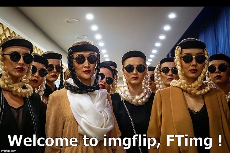 Yes, we're different | Welcome to imgflip, FTimg ! | image tagged in yes we're different | made w/ Imgflip meme maker