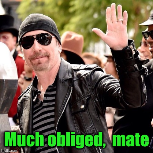Much obliged,  mate | made w/ Imgflip meme maker