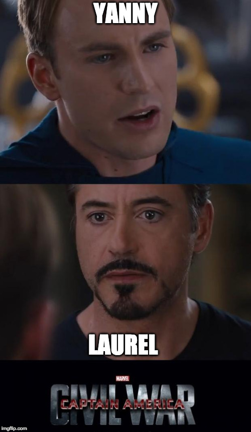 Marvel Civil War | YANNY; LAUREL | image tagged in memes,marvel civil war | made w/ Imgflip meme maker