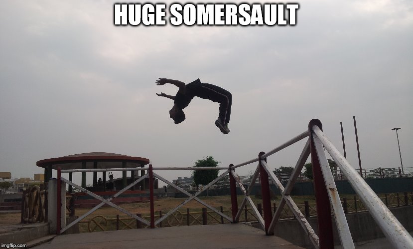 HUGE SOMERSAULT | made w/ Imgflip meme maker