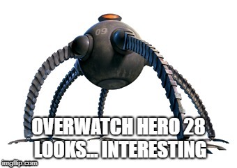 What I thought when I saw the 28th Overwatch hero | image tagged in overwatch,overwatch memes,overwatch wrecking ball memes,overwatch wrecking ball,overwatch hammond,overwatch hammond memes | made w/ Imgflip meme maker