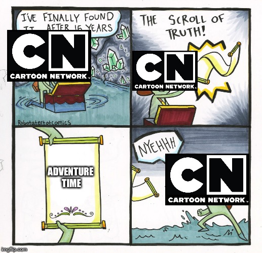 The Scroll Of Truth | ADVENTURE TIME | image tagged in memes,the scroll of truth | made w/ Imgflip meme maker