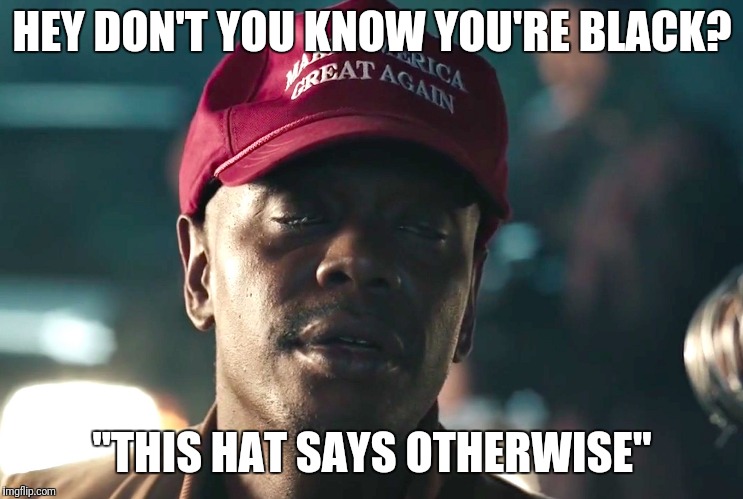 HEY DON'T YOU KNOW YOU'RE BLACK? "THIS HAT SAYS OTHERWISE" | made w/ Imgflip meme maker