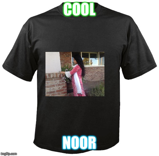 Blank T-Shirt | COOL; NOOR | image tagged in blank t-shirt | made w/ Imgflip meme maker