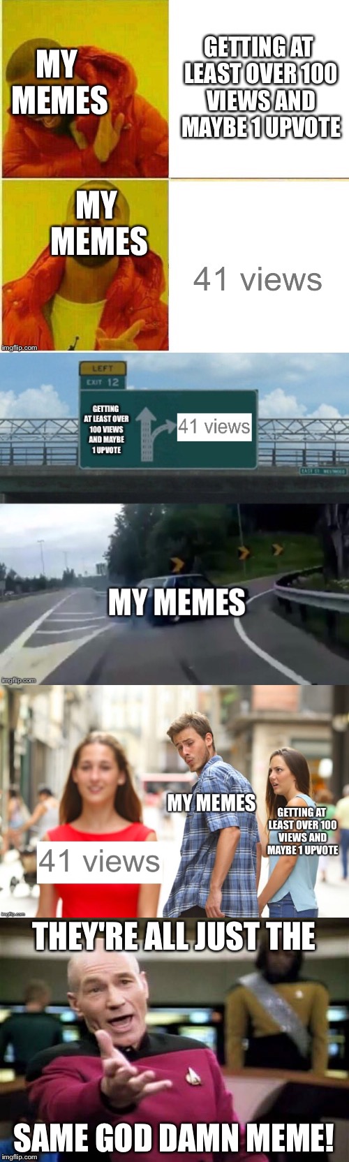 Welp, here goes nothin'... | image tagged in memes,drake hotline approves,left exit 12 off ramp,distracted boyfriend,picard wtf,multiple | made w/ Imgflip meme maker