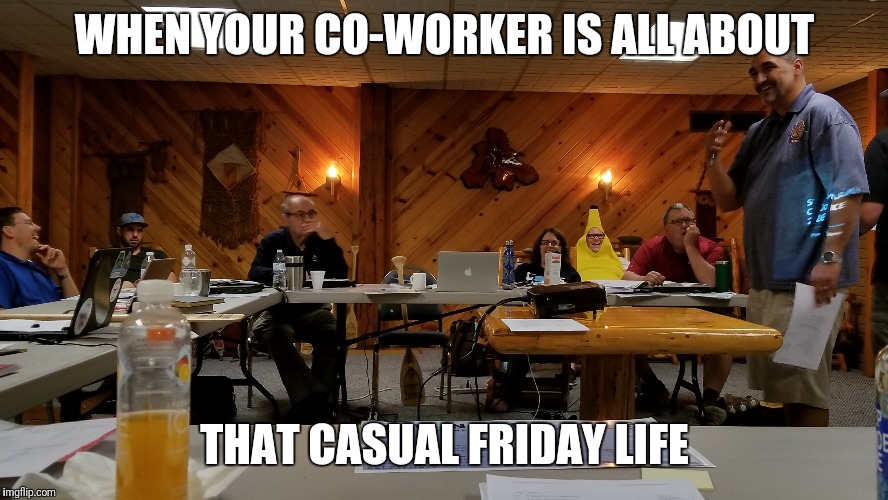 WHEN YOUR CO-WORKER IS ALL ABOUT; THAT CASUAL FRIDAY LIFE | image tagged in casual,friday,boy scouts | made w/ Imgflip meme maker