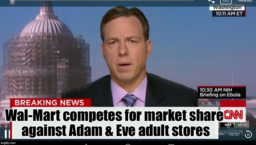 cnn breaking news template | Wal-Mart competes for market share against Adam & Eve adult stores | image tagged in cnn breaking news template | made w/ Imgflip meme maker