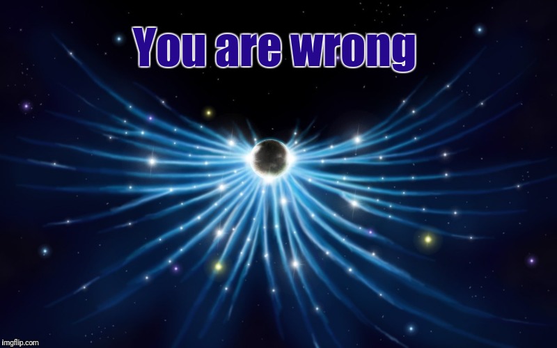 You are wrong | made w/ Imgflip meme maker