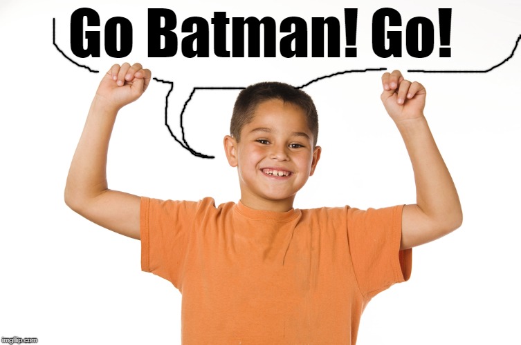 Go Batman! Go! | made w/ Imgflip meme maker