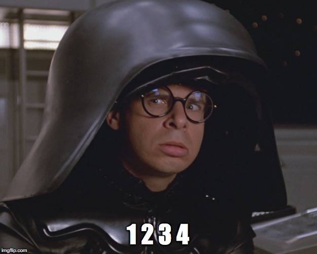 Spaceballs | 1 2 3 4 | image tagged in spaceballs | made w/ Imgflip meme maker