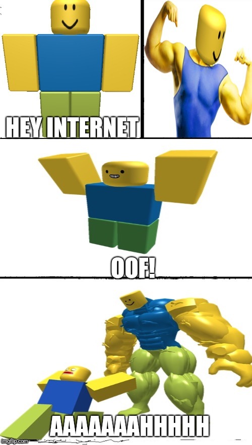 Hey Internet Roblox Noob - Imgflip