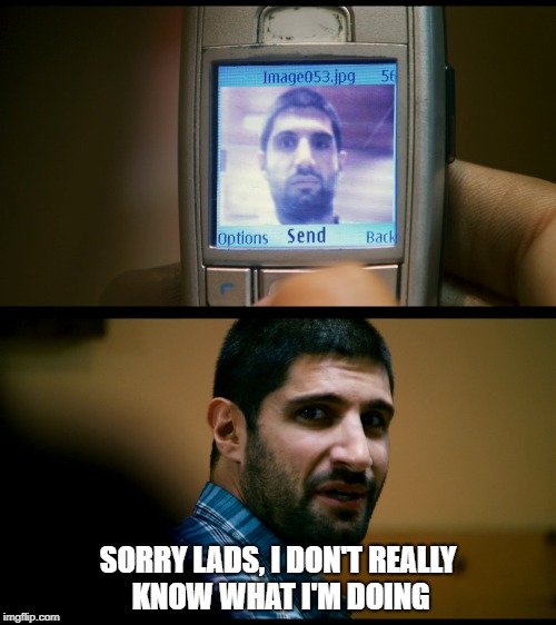 Don't really know what I'm doing | SORRY LADS, I DON'T REALLY KNOW WHAT I'M DOING | image tagged in waj,four lions,don't really know what i'm doing | made w/ Imgflip meme maker