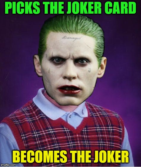 PICKS THE JOKER CARD BECOMES THE JOKER | made w/ Imgflip meme maker