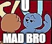 U; MAD BRO | image tagged in memes,rabbit | made w/ Imgflip meme maker
