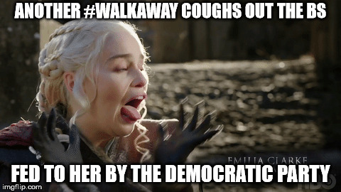 ANOTHER #WALKAWAY COUGHS OUT THE BS; FED TO HER BY THE DEMOCRATIC PARTY | made w/ Imgflip meme maker