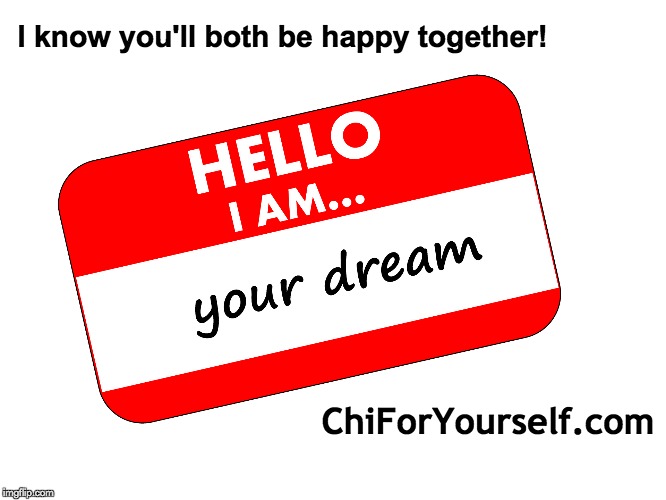 Mandatory Meeting | I know you'll both be happy together! ChiForYourself.com | image tagged in happiness,dreams,follow your dreams,success | made w/ Imgflip meme maker