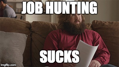Job Hunting | JOB HUNTING; SUCKS | image tagged in sucks | made w/ Imgflip meme maker