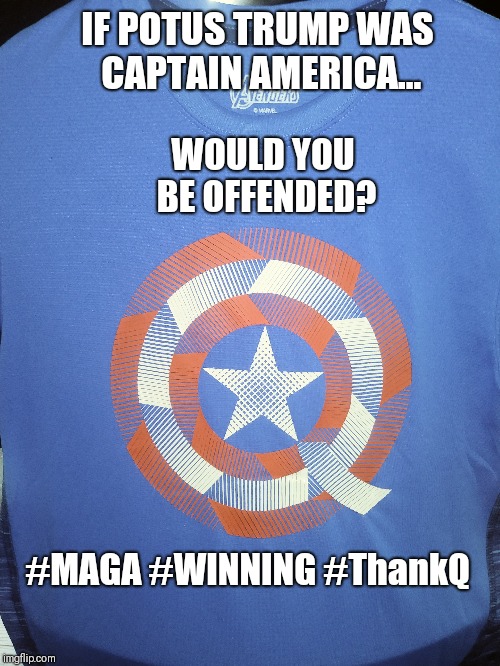 If POTUS Trump was Captain America... would you be Offended? #MAGA #WINNING #ThankQ #QAnon! #DeepState #ClubGITMO #44GITMO  | IF POTUS TRUMP WAS CAPTAIN AMERICA... WOULD YOU BE OFFENDED? #MAGA #WINNING #ThankQ | image tagged in avengers,captain america civil war,potus45,donald trump you're fired,deep state,maga | made w/ Imgflip meme maker