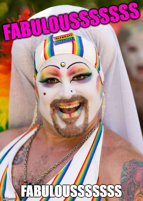 FABULOUSSSSSSS FABULOUSSSSSSS | made w/ Imgflip meme maker